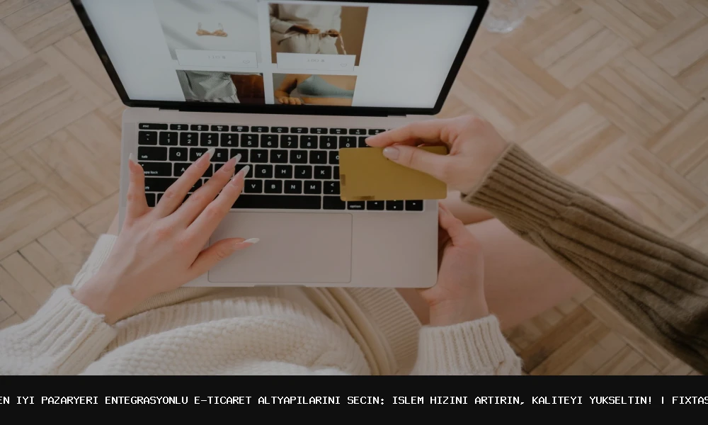 Maximize Your Online Sales with the Best Marketplace-Integrated E-Commerce Platforms!